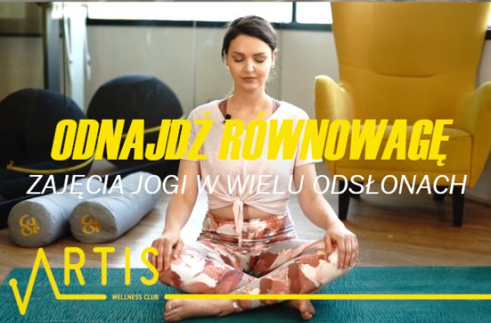 NOWE ZAJĘCIA JOGI <br>ODNAJDŹ SWOJĄ DROGĘ DO RÓWNOWAGI