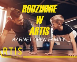 KARNETY OPEN FAMILY <br> RODZINNIE W ARTIS